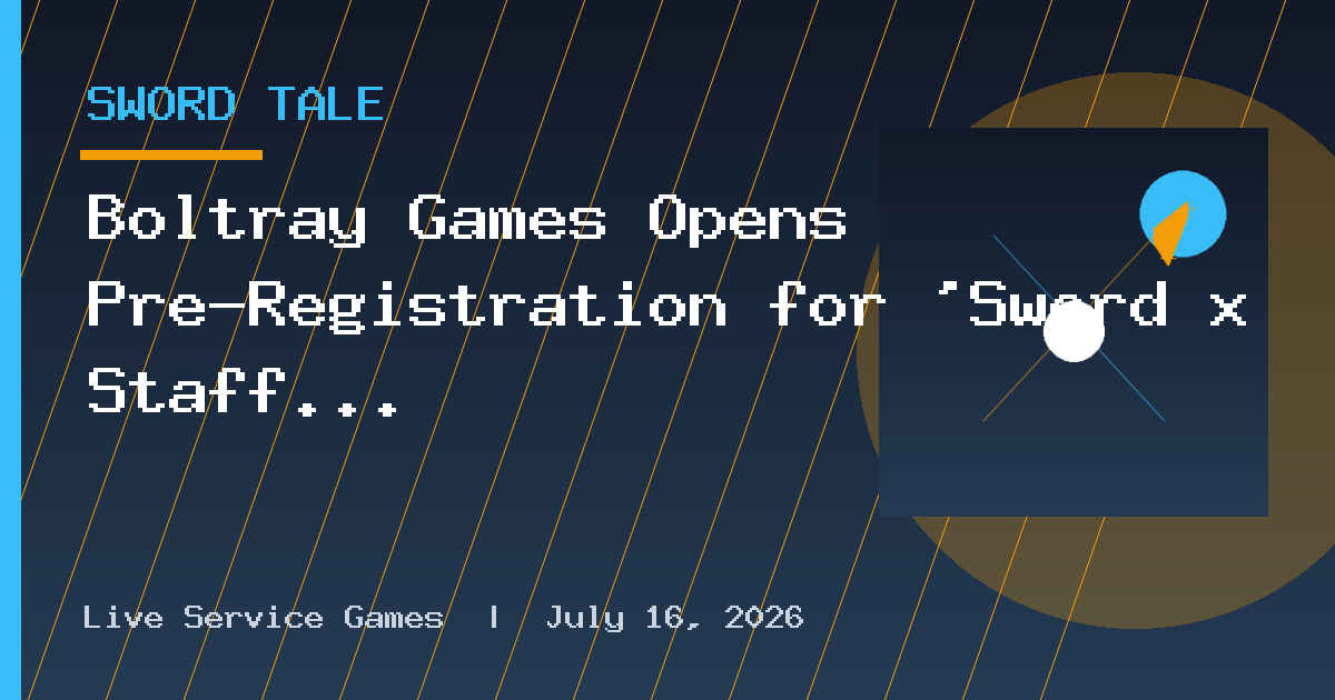 Boltray Games Opens Pre-Registration for 'Sword x Staff