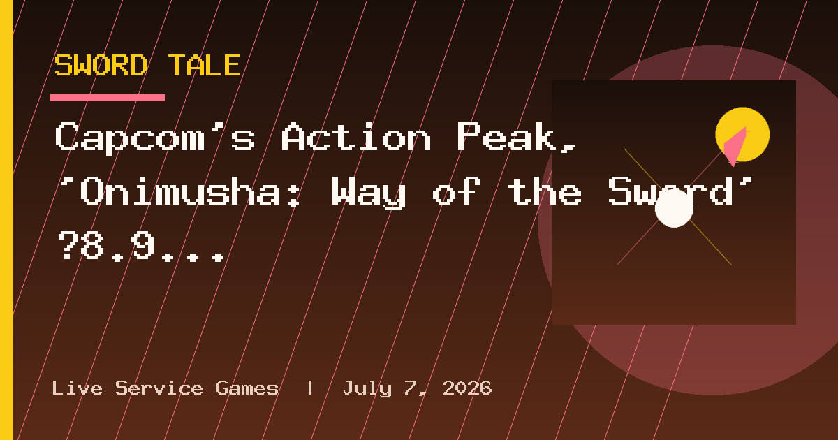 Capcom's Action Peak, 'Onimusha: Way of the Sword' ⭐8.9