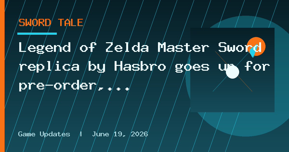 Legend of Zelda Master Sword replica by Hasbro goes up for pre-order, and it's