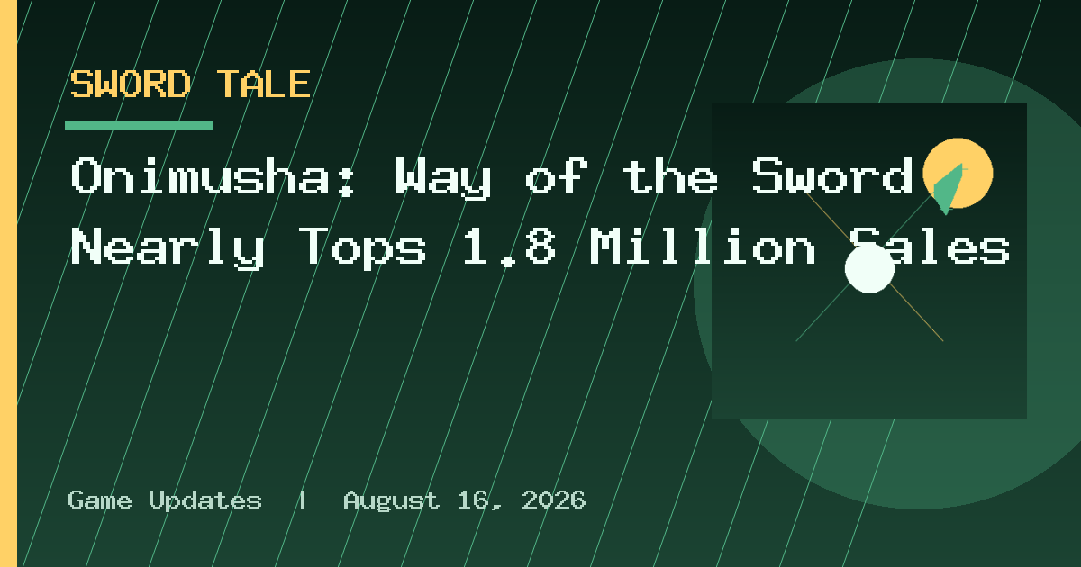 Onimusha: Way of the Sword Nearly Tops 1.8 Million Sales