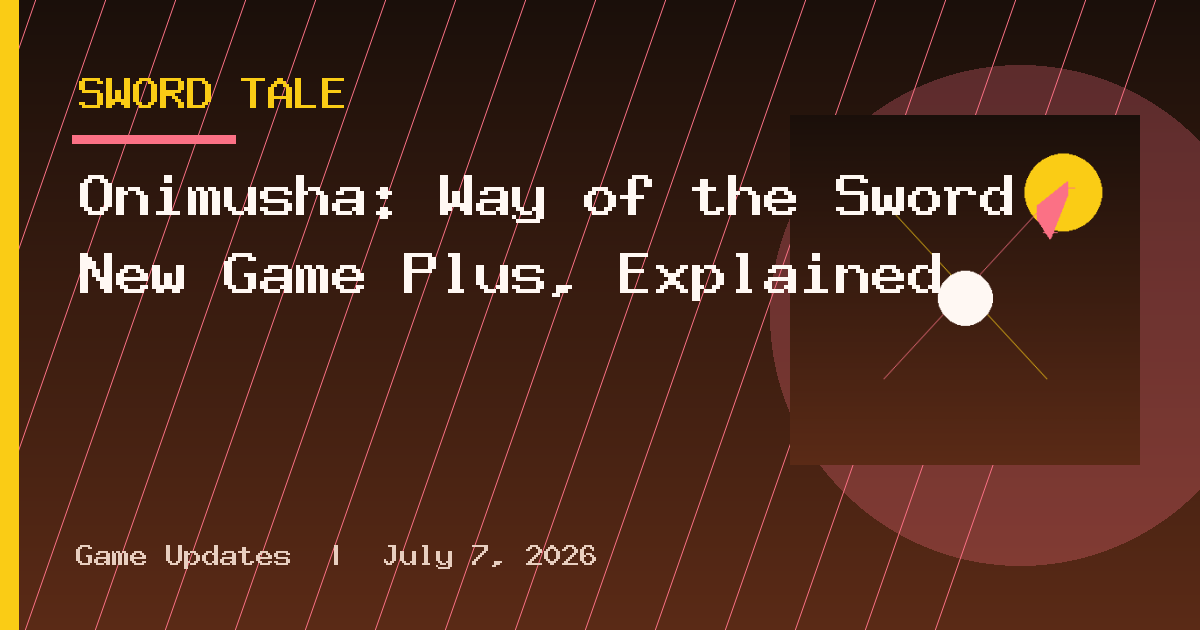 Onimusha: Way of the Sword New Game Plus, Explained