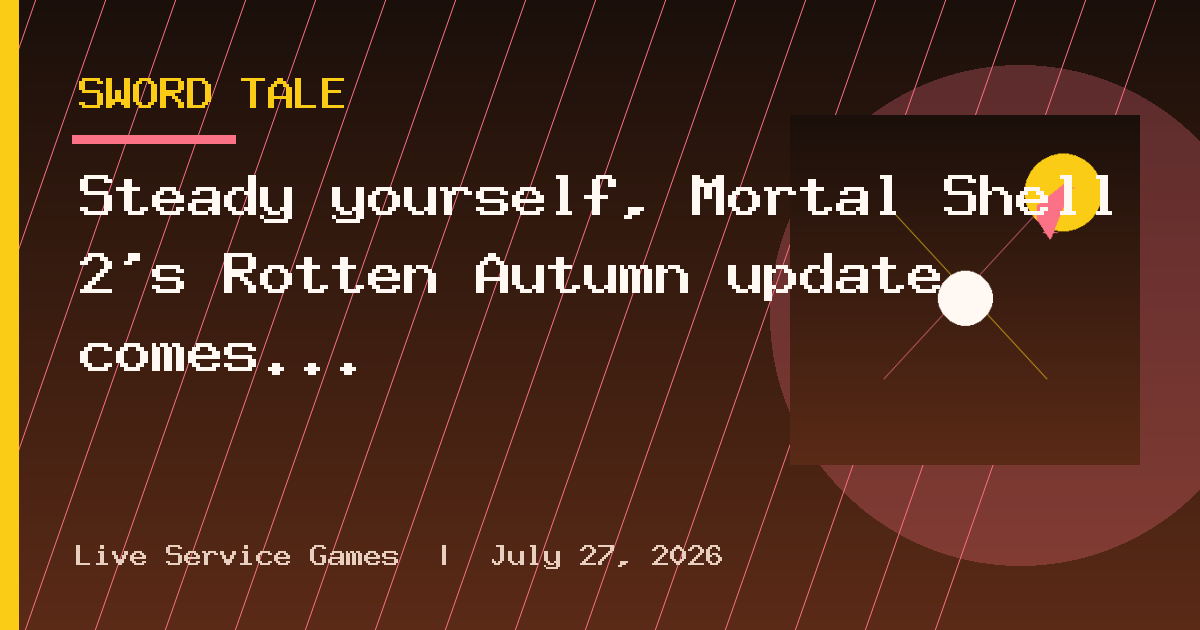 Steady yourself, Mortal Shell 2's Rotten Autumn update comes packed with 15 new