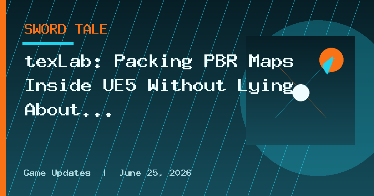 texLab: Packing PBR Maps Inside UE5 Without Lying About the Preview