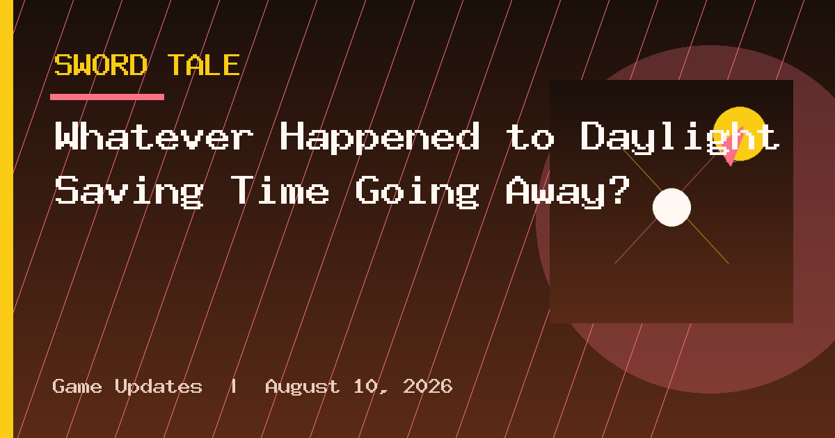 Whatever Happened to Daylight Saving Time Going Away?